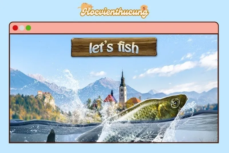 Let’s Fish