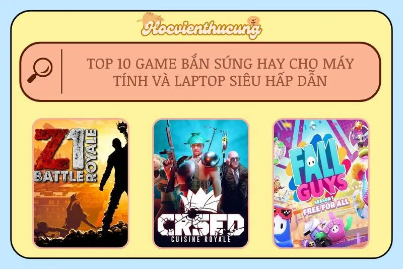 Top 10 game bắn súng hay cho máy tính và laptop siêu hấp dẫn