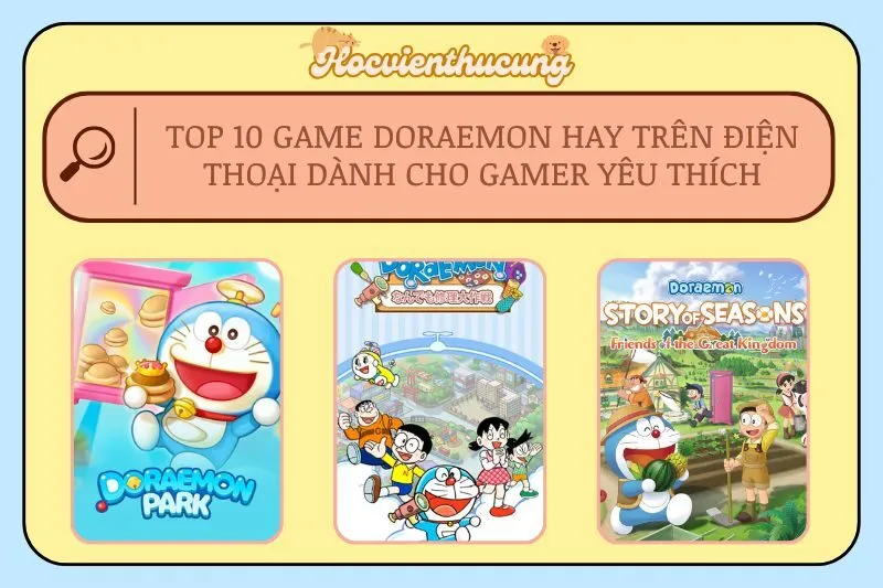 Top 10 Game Doraemon Hay Trên Điện Thoại Dành Cho Gamer Yêu Thích