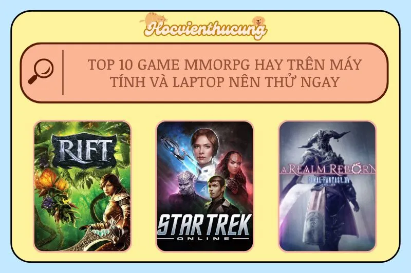 Top 10 Game MMORPG Hay Trên Máy Tính Và Laptop Nên Thử Ngay