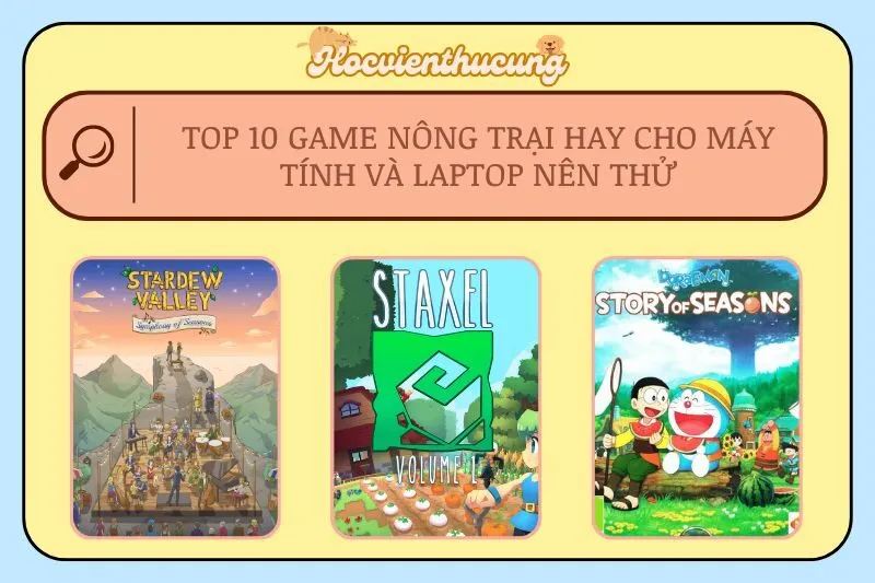 Top 10 Game Nông Trại Hay Cho Máy Tính Và Laptop Nên Thử