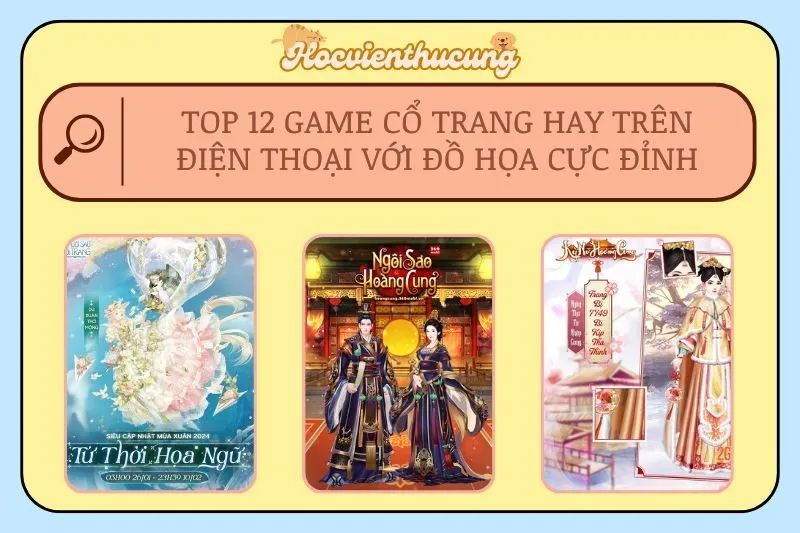 Top 12 game cổ trang hay trên điện thoại với đồ họa cực đỉnh