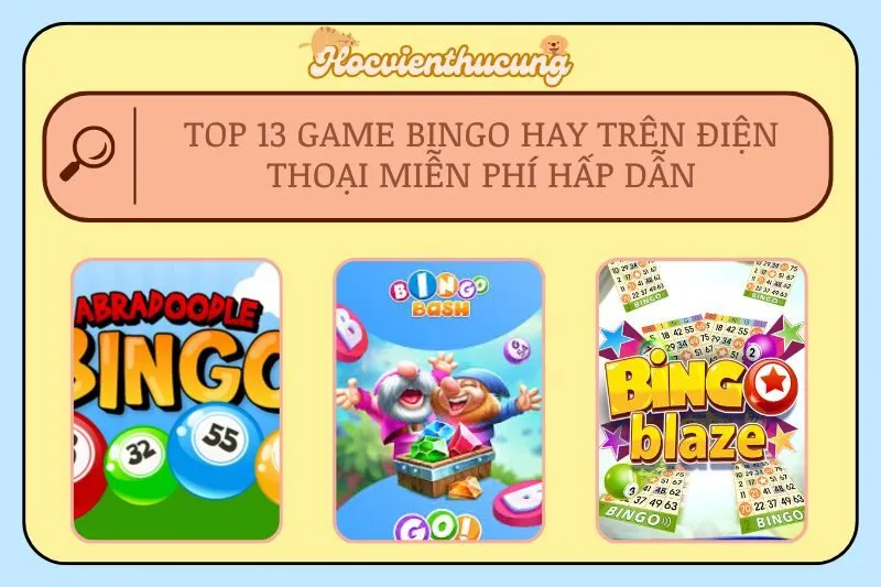 Top 13 Game Bingo Hay Trên Điện Thoại Miễn Phí Hấp Dẫn
