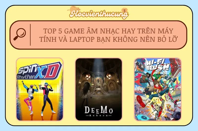 Top 5 Game Âm Nhạc Hay Trên Máy Tính Và Laptop Bạn Không Nên Bỏ Lỡ