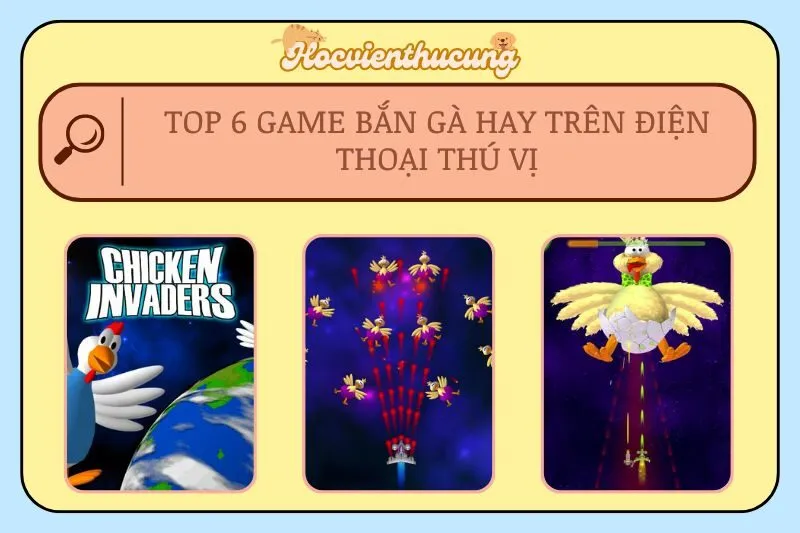 Top 6 Game Bắn Gà Hay Trên Điện Thoại Thú Vị