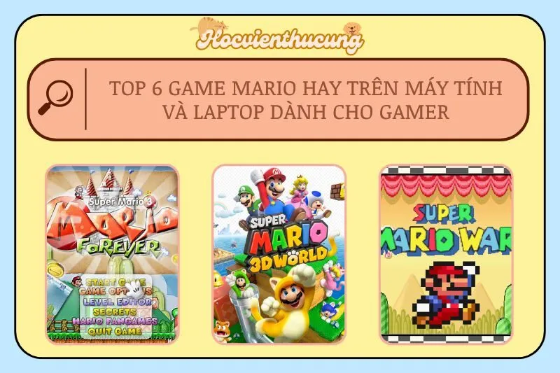 Top 6 Game Mario Hay Trên Máy Tính Và Laptop Dành Cho Gamer