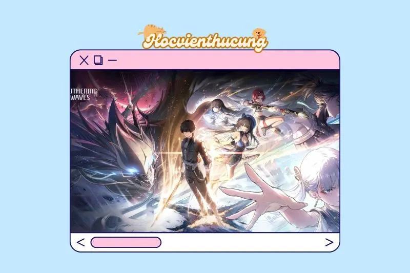 Cách Chơi Wuthering Waves – Hệ Thống Chiến Đấu Và Cơ Chế Độc Đáo