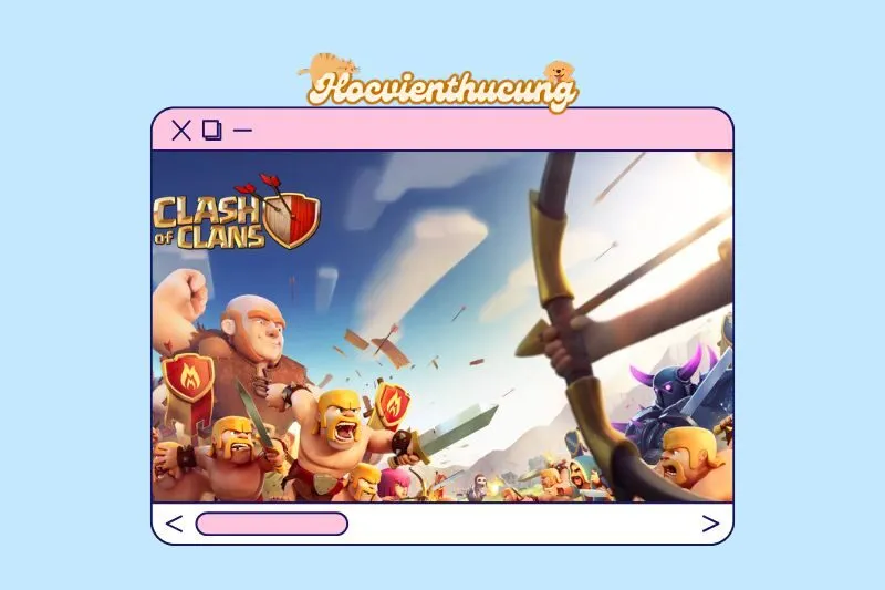 Clash of Clans là gì?