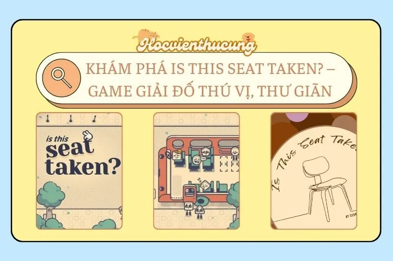 Khám Phá Is This Seat Taken? – Game Giải Đố Thú Vị, Thư Giãn