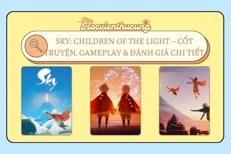 Sky: Children of the Light – Cốt Truyện, Gameplay & Đánh Giá Chi Tiết